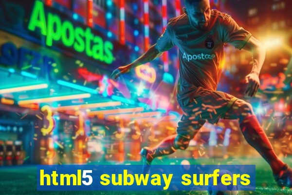 html5 subway surfers